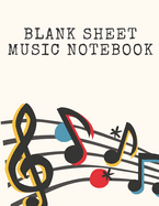 Blank Sheet Music Notebook: Manuscript Wide Staff Paper For Musicians, 12 Stave Music Composition Notebook For Piano, Guitar, Violin, Empty Song Writing Journal For Music Lovers, Students, Kids, Great art gift, Book A4, 8.5x11 inch, 110 pages