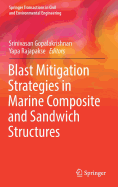 Blast Mitigation Strategies in Marine Composite and Sandwich Structures