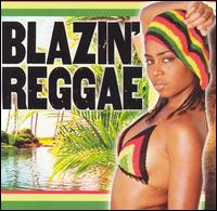 Blazin' Reggae - Various Artists