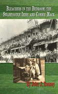 Bleachers in the Bedroom: the Swampoodle Irish and Connie Mack