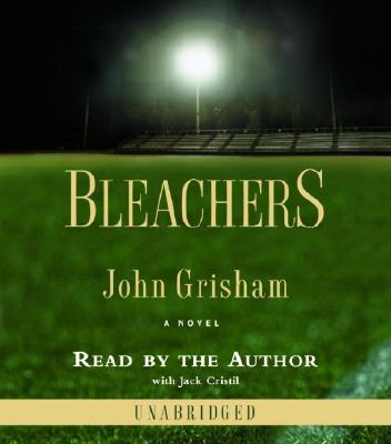 Bleachers - Grisham, John (Read by)