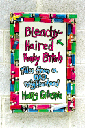 Bleachy-Haired Honky Bitch: Tales from a Bad Neighborhood