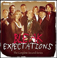 Bleak Expectations: The Complete Second Series - Evans, Mark, MD, and Head, Anthony, and Johnson, Richard, Dr.