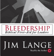 Bleedership: Biblical First-Aid for Leaders