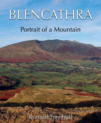 Blencathra: Portrait of a Mountain - Turnbull, Ronald