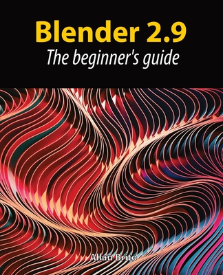 Blender 2.9: The beginner's guide - Brito, Allan