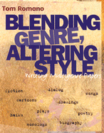 Blending Genre, Altering Style: Writing Multigenre Papers