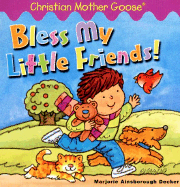 Bless My Little Friends! - Decker, Marjorie Ainsborough