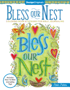 Bless Our Nest Coloring Book: Including Designs for Bible Journaling
