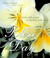 Bless the Day: Prayers & Poems to Nurture Your Soul - Cotner, June