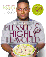 Blessed & Highly Flavored: A Legacy of Southern Family Cooking