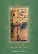 Blessed John Duns Scotus: Marian Doctor