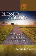 Blessed to Follow: The Beatitudes as a Compass for Discipleship