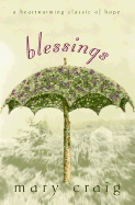 Blessings: A Heartwarming Classic of Hope