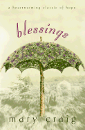 Blessings: A Heartwarming Classic of Hope - Craig, Mary