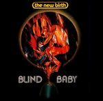 Blind Baby - New Birth