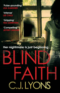 Blind Faith: A compelling and disturbing thriller with a shocking twist