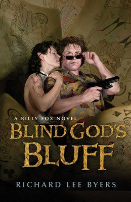 Blind God's Bluff - Byers, Richard Lee