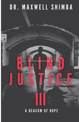 Blind Justice: A Beacom of Hope - Shimba