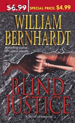 Blind Justice: A Novel of Suspense - Bernhardt, William