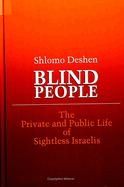 Blind People: The Private and Public Life of Sightless Israelis