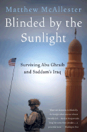 Blinded by the Sunlight: Surviving Abu Ghraib and Saddam's Iraq