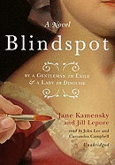 Blindspot: By a Gentleman in Exile & a Lady in Disguise