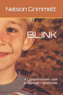 Blink: A Comprehensive Look at Tourette's Syndrome