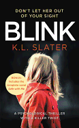 Blink: Includes the Bonus Novel Safe with Me