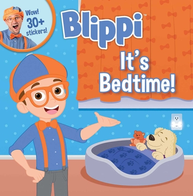 Blippi: It's Bedtime! - Editors of Studio Fun International