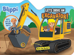 Blippi: Let's Drive an Excavator