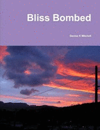 Bliss Bombed