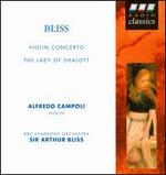 Bliss: Violin Concerto; The Lady of Shalott