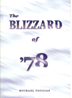 Blizzard of '78 - Tougias, Michael