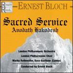 Bloch: Sacred Service Auodath Hakodesh