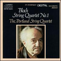 Bloch: String Quartet No. 1 - Julia Adams (viola); Paul Ross (cello); Portland String Quartet (strings); Ronald Lantz (violin); Stephen Kecskemethy (violin)