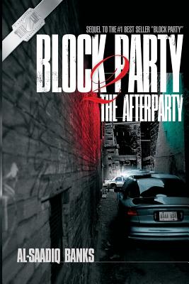 Block Party 2: The AfterParty - Banks, Al-Saadiq