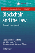 Blockchain and the Law: Dogmatics and Dynamics