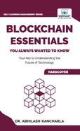 Blockchain Essentials You Always Wanted To Know