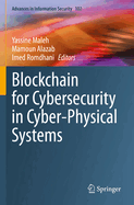 Blockchain for Cybersecurity in Cyber-Physical Systems