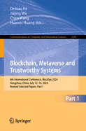 Blockchain, Metaverse and Trustworthy Systems: 6th International Conference, Blocksys 2024, Hangzhou, China, July 12-14, 2024, Revised Selected Papers, Part I