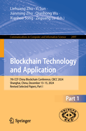 Blockchain Technology and Application: 7th CCF China Blockchain Conference, CBCC 2024, Shanghai, China, December 13-15, 2024, Revised Selected Papers, Part I
