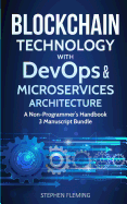 Blockchain Technology with Devops and Microservices Architecture: A Non-Programmer's Handbook
