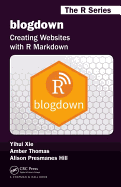 Blogdown: Creating Websites with R Markdown