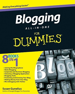 Blogging All-In-One for Dummies - Gunelius, Susan