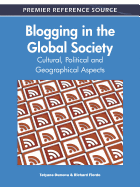 Blogging in the Global Society: Cultural, Political and Geographical Aspects