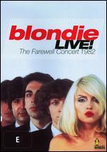 Blondie: Live! - Blondie's Farewell Concert