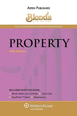 Blond's Law Guides: Property - Blond, Neil C