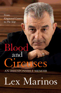 Blood and Circuses: An Irresponsible Memoir