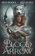 Blood Arrow: The Forest Hood Series Book One